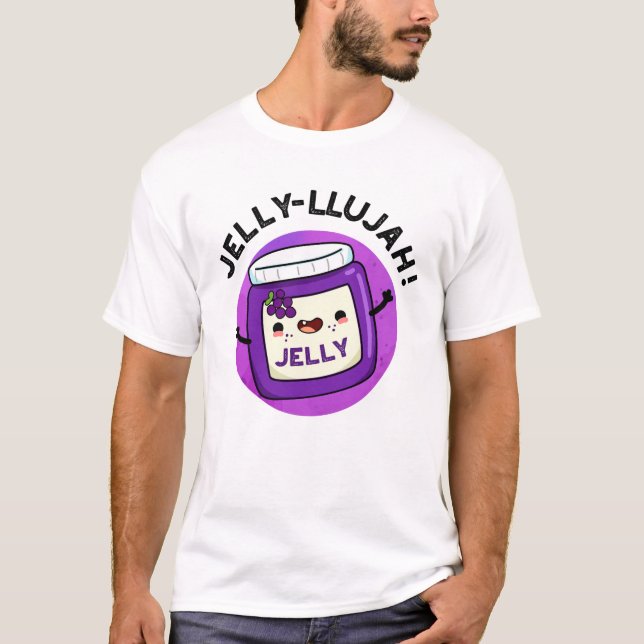 T-shirt Jelly-llujah Drôle Jelly Pun (Devant)