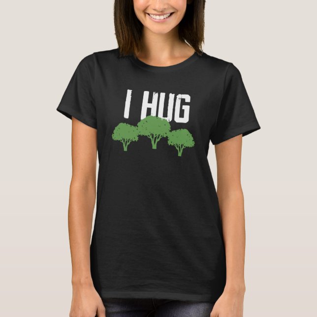 T-shirt J'embrasse les arbres écologiste de la conscience  (Devant)