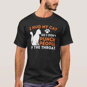 T-shirt J'Embrasse Mon Chat Donc Je Ne Punche Pas Les Gens