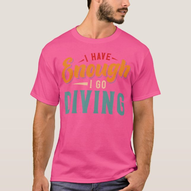 T-shirt J'En Ai Assez Pour Plonger (Devant)