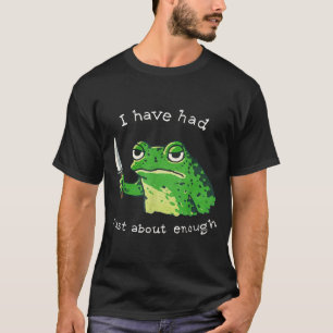 T-shirt J'en ai eu à peu près assez d'humour de mème de gr