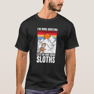 T-shirt J'en ai fini d'être adulte, allons chasser les par
