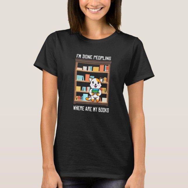 T-shirt J'en ai fini Peopling Où sont mes livres Chat (Devant)