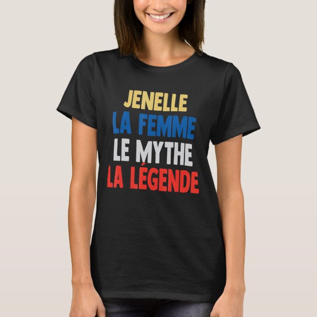 T-shirt Jenelle La Femme Le Mythe La Légende pour Jenelle (Devant)