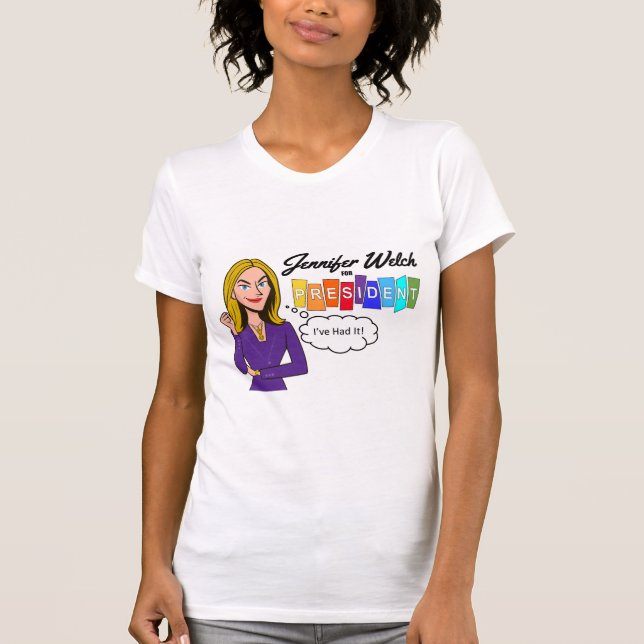 T-shirt Jennifer Welch for President (Devant)