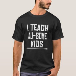 T-shirt J'enseigne à quelques enfants autistes Citation d'