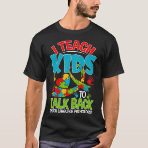 T-shirt J'Enseigne Aux Enfants À Parler De Drôle Thérap