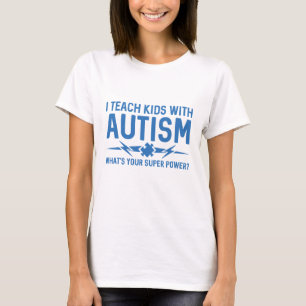 T-shirt J'enseigne aux enfants autistes