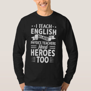 T-shirt J'Enseigne L'Anglais Parce Que Les Enseignants En