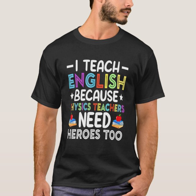 T-shirt J'enseigne l'anglais parce que les professeurs de  (Devant)