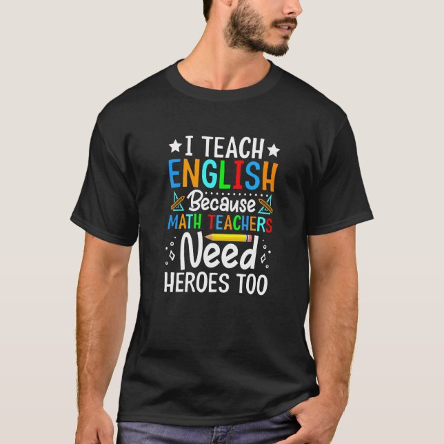 T-shirt J'enseigne l'anglais parce que les professeurs de  (Devant)