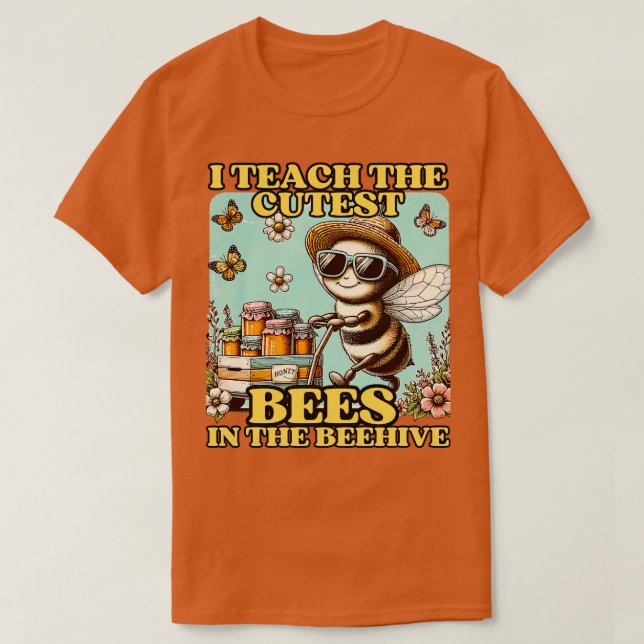T-shirt j'enseigne les abeilles les plus mignonnes de la r (Design devant)