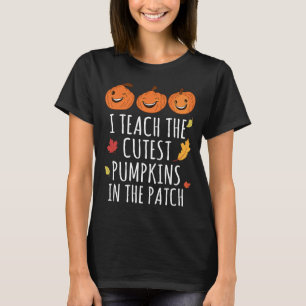 T-shirt J'Enseigne Les Citrouilles Les Plus Cuttes Dans Le