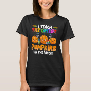 T-shirt J'Enseigne Les Citrouilles Les Plus Cuttes Dans Le