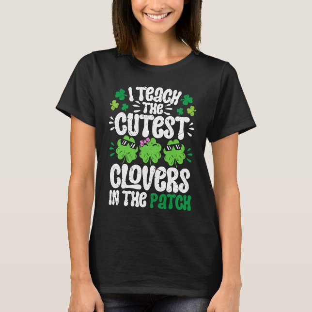 T-shirt J'enseigne Les Cutest Clovers dans le patch Enseig (Devant)