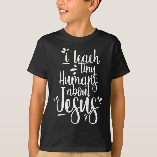 T-shirt J'Enseigne Les Petits Humains Sur Jésus - Cadeaux  (Devant)