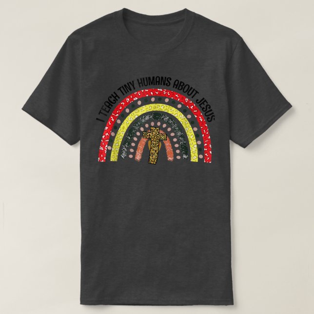 T-shirt J'Enseigne Les Petits Humains Sur Jésus Dieu Croya (Design devant)