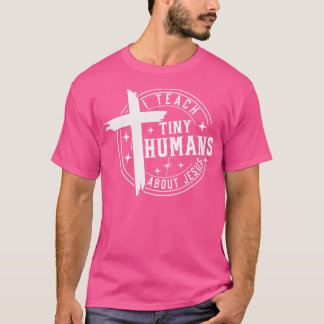 T-shirt J'Enseigne Les Petits Humains Sur Jésus Le Teac De