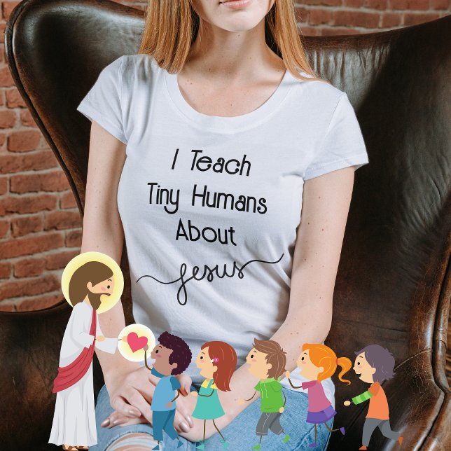 T-shirt J'Enseigne Les Petits Humains Sur L'Eglise Jésus (Créateur téléchargé)