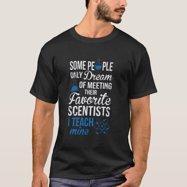 T-shirt J'Enseigne Mes Scientifiques Préférés (Devant)
