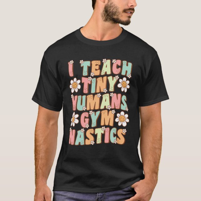 T-shirt J'Enseigne Minuscule Humains Gymnastique Entraînem (Devant)