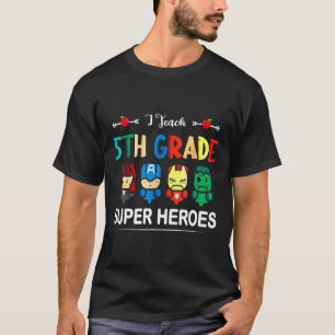 T-shirt J'Enseigne Superhéros de 5e année Ck To School Tea
