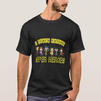 T-shirt J'Enseigne Superhéros Magnifique Enseignement Fun
