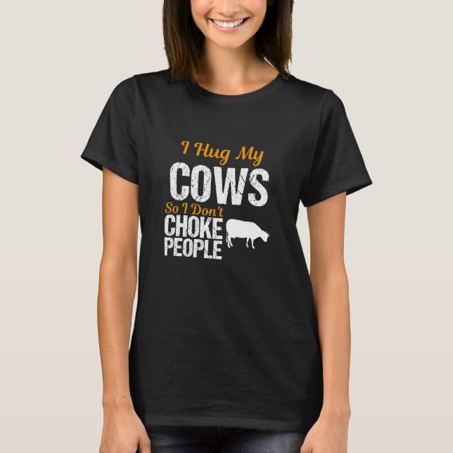 T-shirt J'Enserre Mes Vaches Pour Ne Pas Choquer Les Gens. (Devant)