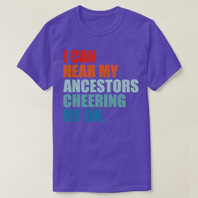 T-shirt j'entends mes ancêtres m'acclamer (Design devant)