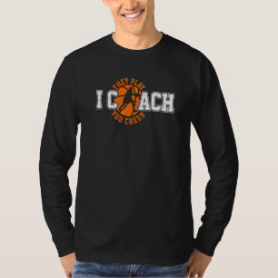 T-shirt J'entraîne Ils Jouent Vous Acclamez Entraîneur de
