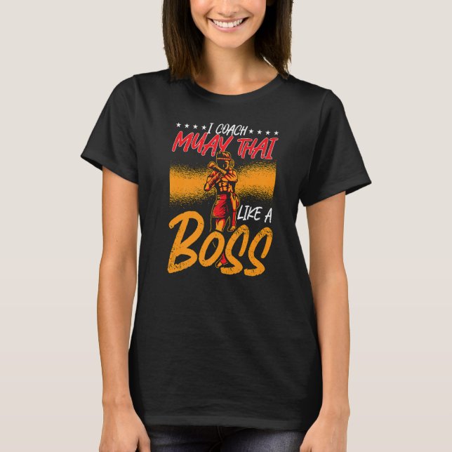 T-shirt J'Entraîne Muay Thai Comme Un Boss Fighter Combat  (Devant)