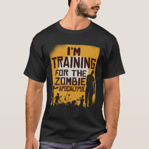 T-shirt J'Entraîne Pour L'Apocalypse Zombie