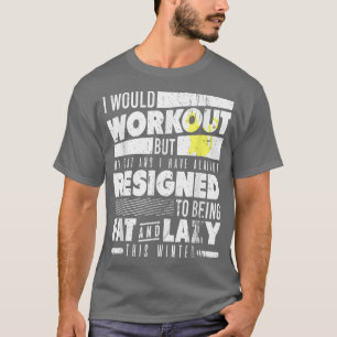T-shirt J'Entraînerais Mais Mon Chat Et Moi Présentons Gi