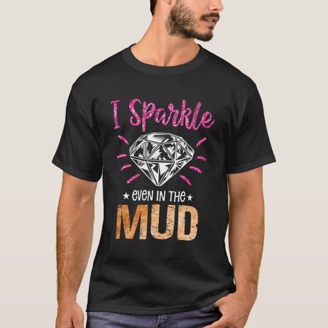 T-shirt J'Éperce même dans la boue Les filles de l'équipe  (Devant)