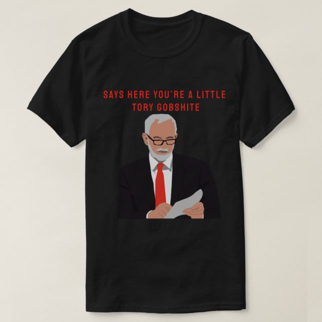 T-shirt Jeremy Corbyn Tory Gobshite (Design devant)