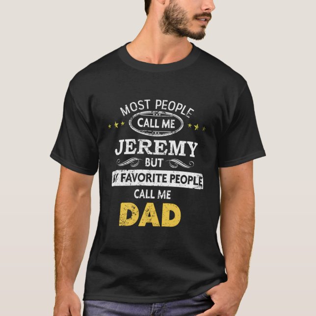 T-shirt Jeremy Nom Mon Favori Les gens m'appellent Papa (Devant)