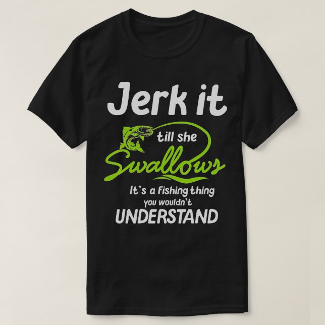 T-shirt Jerk Il va elle avale son a pêche (Design devant)