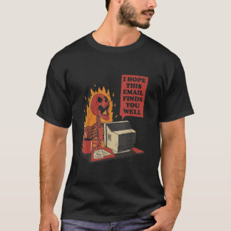 T-shirt J'Espère Que Ce Courriel Vous Trouve Bien Drôle Sk