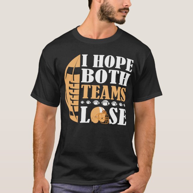 T-shirt J'espère que les deux équipes perdront (Devant)