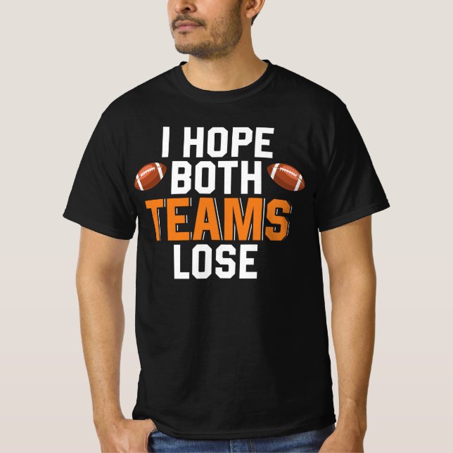 T-shirt J'espère que les deux équipes perdront Citation sp (Devant)