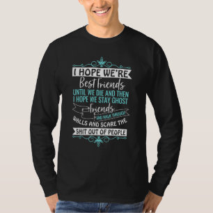 T-shirt J'espère que nous sommes les meilleurs amis