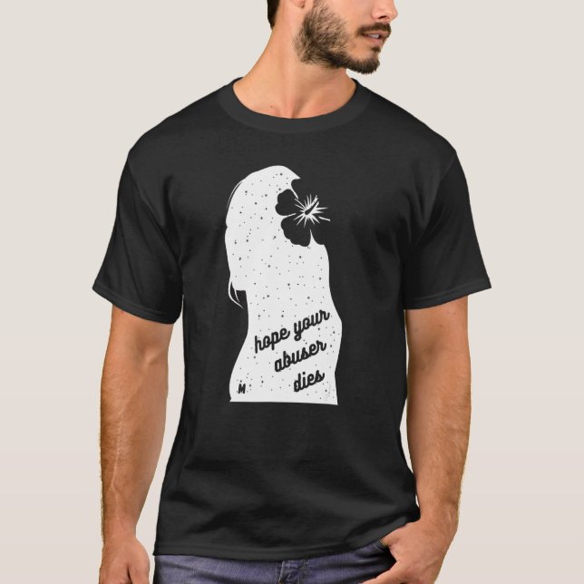 T-shirt J'espère que votre agresseur meurt (Devant)