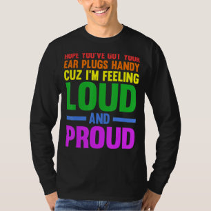 T-shirt J'espère que vous avez vos bouchons d'oreille gay 