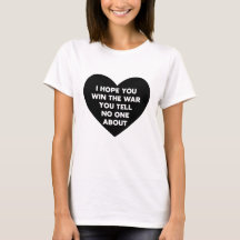 J'espère que vous gagnerez la guerre dont vous ne 