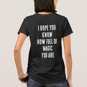 T-SHIRT J'ESPÈRE QUE VOUS SAVEZ À QUEL POINT VOUS ÊTES PLE