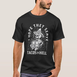 T-shirt J'Espère Qu'Ils Servent Des Tacos En Enfer Hallowe