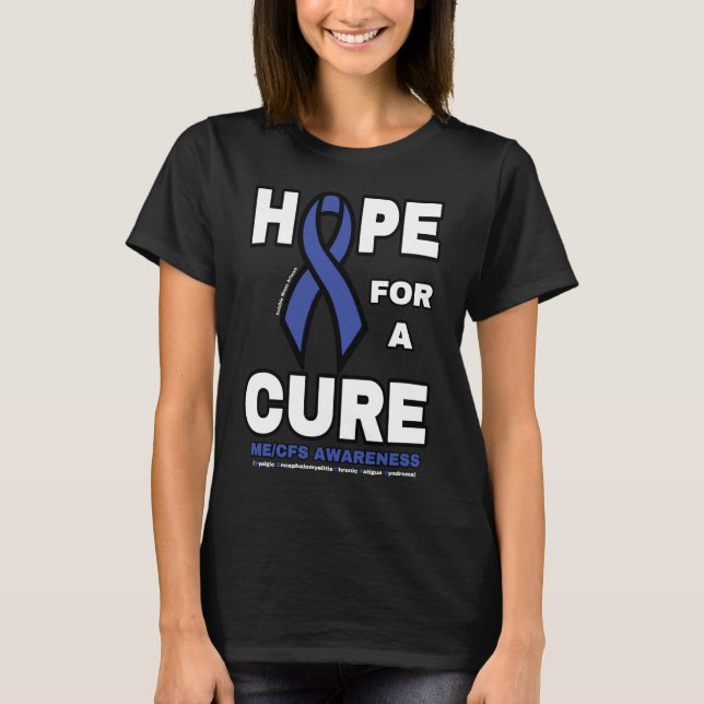 T-shirt J'Espère Un Cure...ME/CFS (Devant)