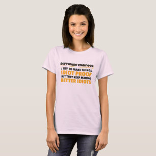 T-shirt J'Essaie De Faire Des Choses Idiot Preof Software 