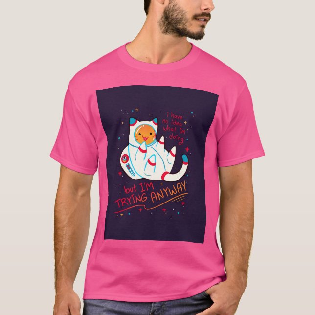 T-shirt J'Essaie De Quoi Que Ce Soit Catstronaut (Devant)