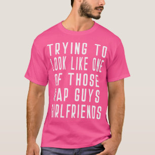 T-shirt J'Essaie De Ressembler À Un De Ces gars De Rap Gir